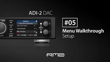 ADI-2 DAC Menu Walkthrough #05 - Setup