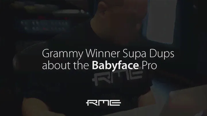 Grammy Winner Supa Dups about the RME Audio Babyface Pro USB Interface